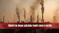 Türkiye’de İnsan Sağlığını Tehdit Eden 8 Faktör