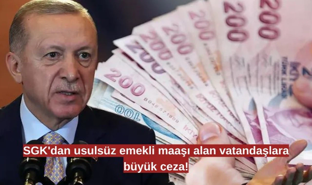 SGK, usulsüz emekli maaşı alan vatandaşlara karşı harekete geçti!