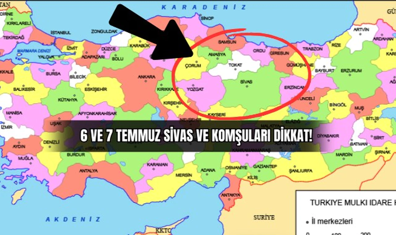 6 ve 7 Temmuz Sivas ve Komşuları Dikkat!