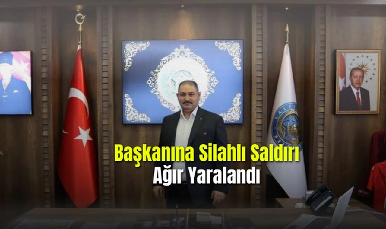 Belediye Başkanına Silahlı Saldırı Ağır Yaralandı