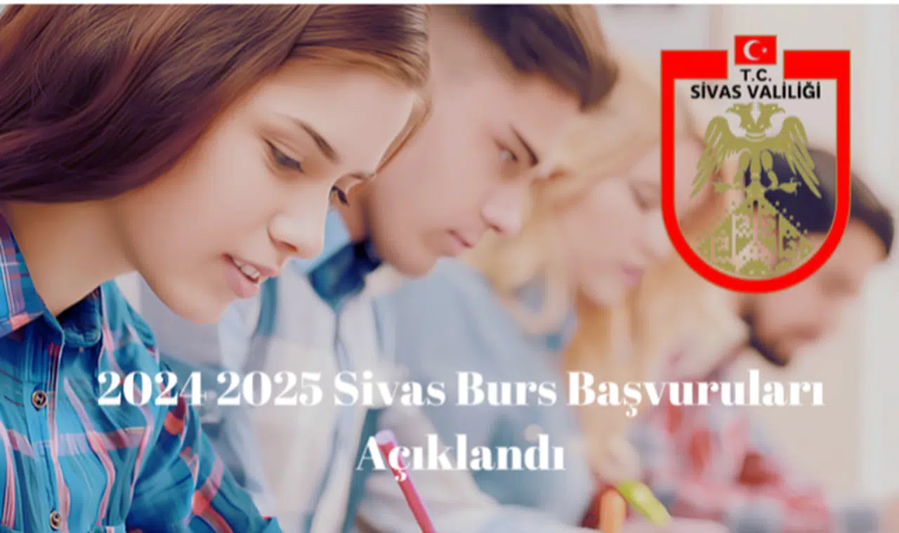 Sivas'ta Öğrencilere Müjde! 2024 Burs Sonuçları Açıklandı ve Evrak Teslim Detayları Belli Oldu