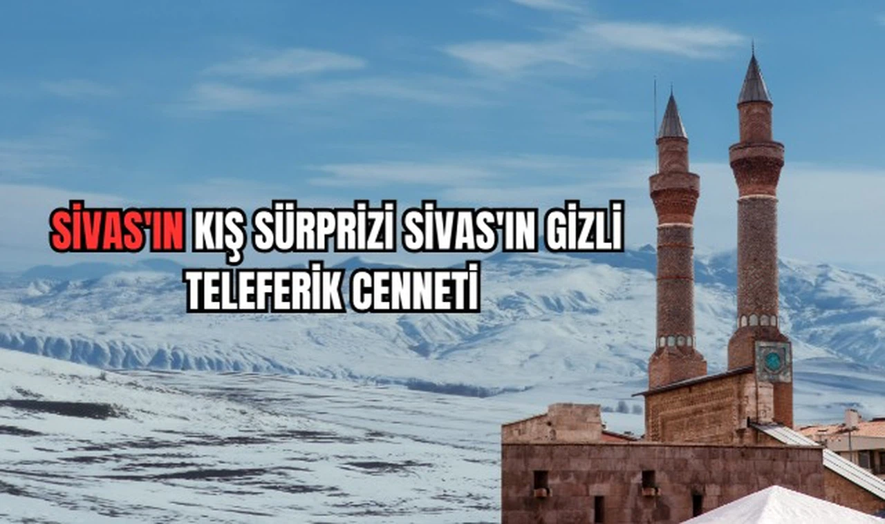 Sivas'ın Kış Sürprizi Sivas'ın Gizli Teleferik Cenneti 