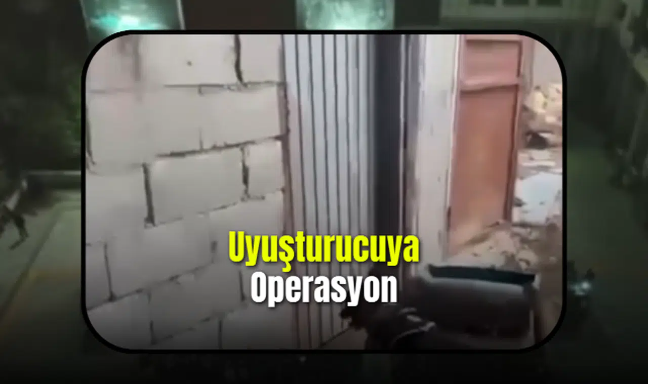 77 ilde  Zehir Tacirlerine Operasyon Yapıldı