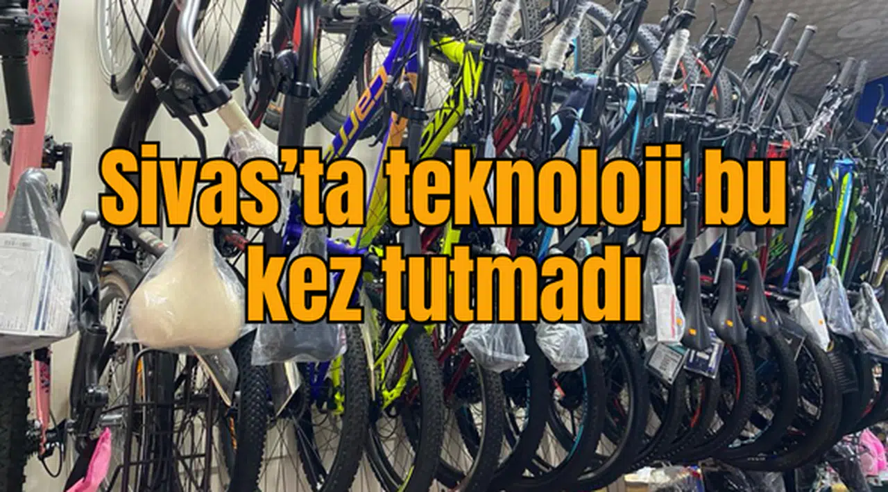 Sivas'ta teknoloji bu kez tutmadı