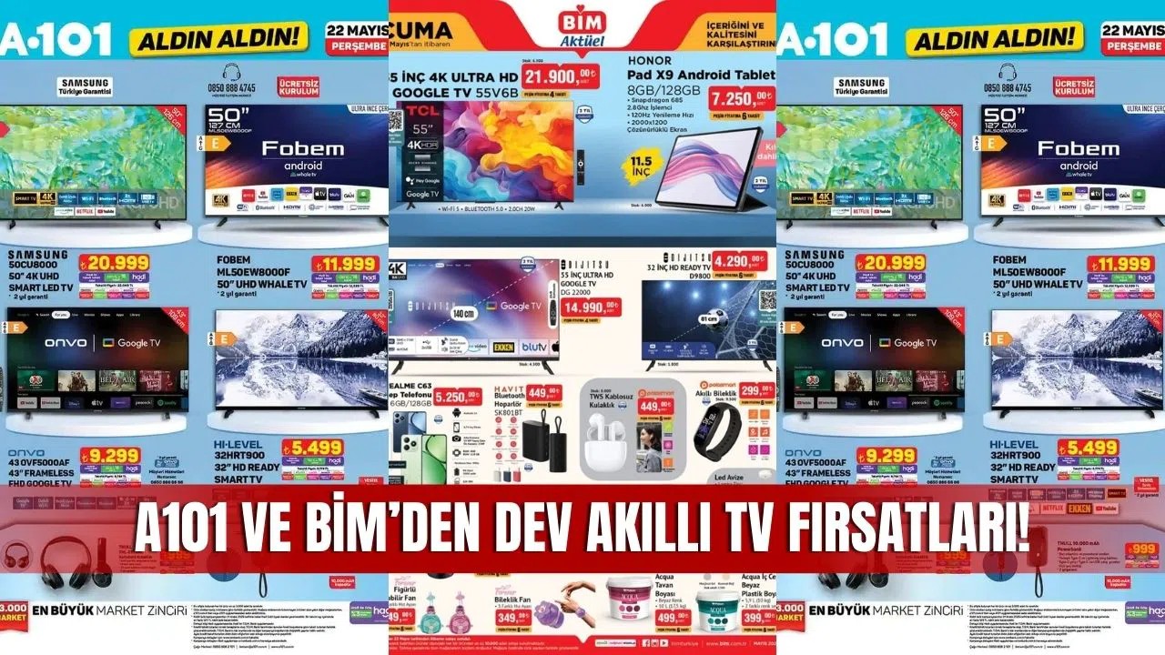 A101 ve BİM'den Dev Akıllı TV Fırsatları! 22-23 Mayıs 2025 İndirimleri Kaçmaz