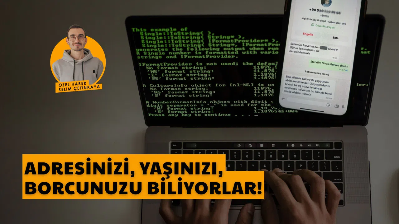 Adresinizi, yaşınızı, borcunuzu biliyorlar!