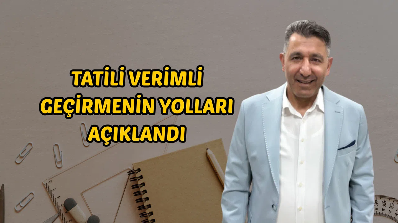 Tatili Verimli Geçirmenin Yolları Açıklandı