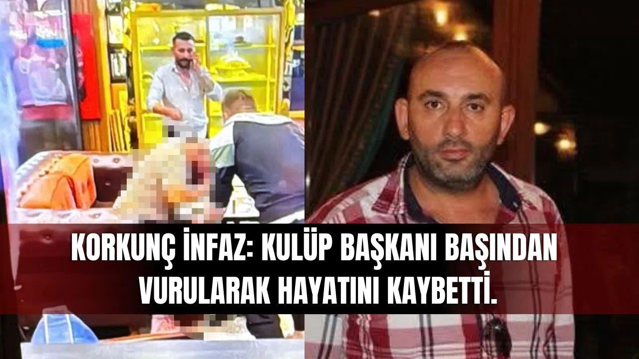 Çekmeköy’de Korkunç İnfaz: Kulüp Başkanı Başından Vurularak Hayatını Kaybetti