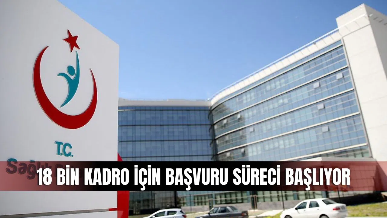 Sağlık Bakanlığı 2025 2. Etap Personel Alımı: 18 Bin Kadro, Başvuru Şartları ve Branş Dağılımı Ne Zaman Açıklanacak?