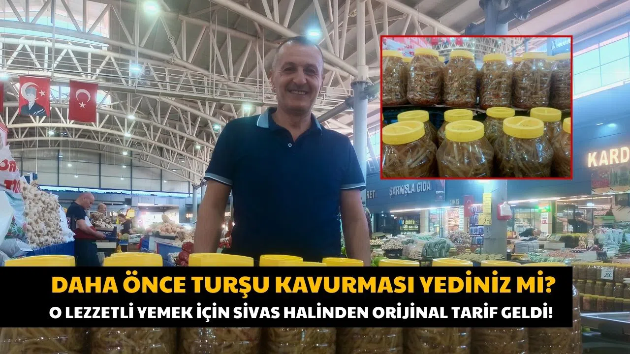Sivas'ın Bu Meşhur Turşusunu Bir de Böyle Deneyin!