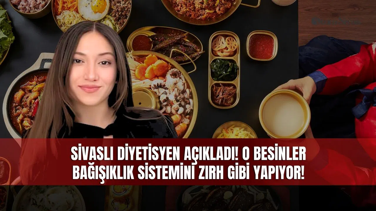 Sivaslı Diyetisyen Açıkladı! O Besinler Bağışıklık Sistemini Zırh Gibi Yapıyor!