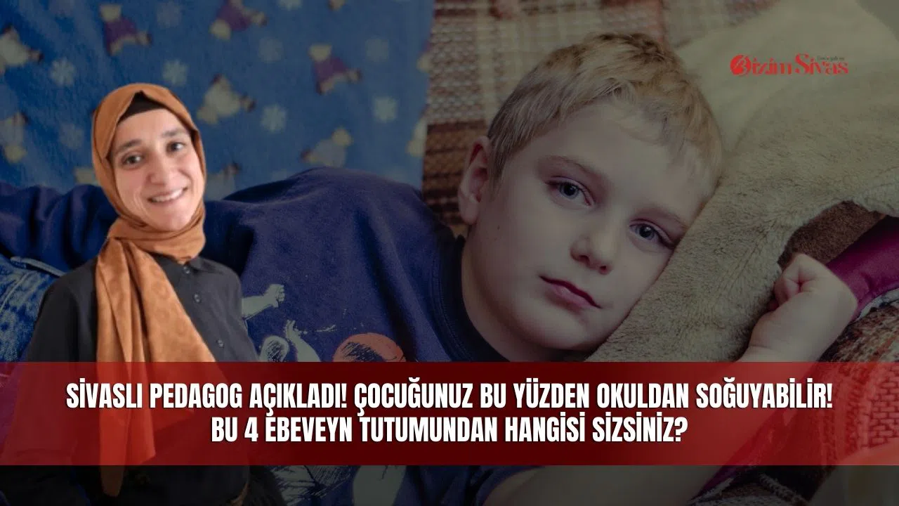 Sivaslı Pedagog Açıkladı! Çocuğunuz Bu Yüzden Okuldan Soğuyabilir!