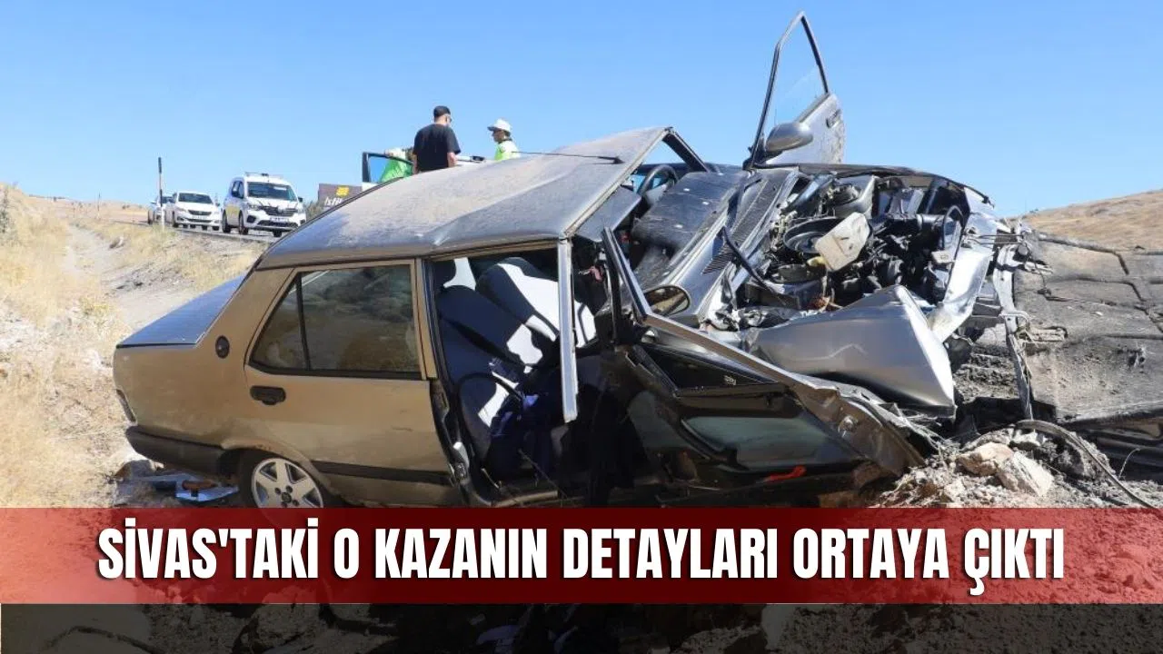Sivas'taki o kazanın detayları ortaya çıktı