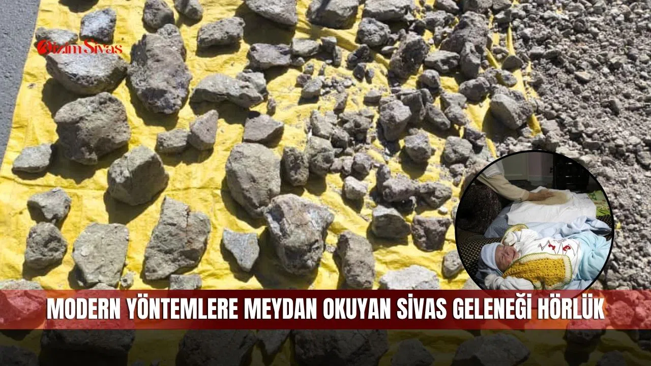 Modern yöntemlere meydan okuyan Sivas geleneği Hörlük