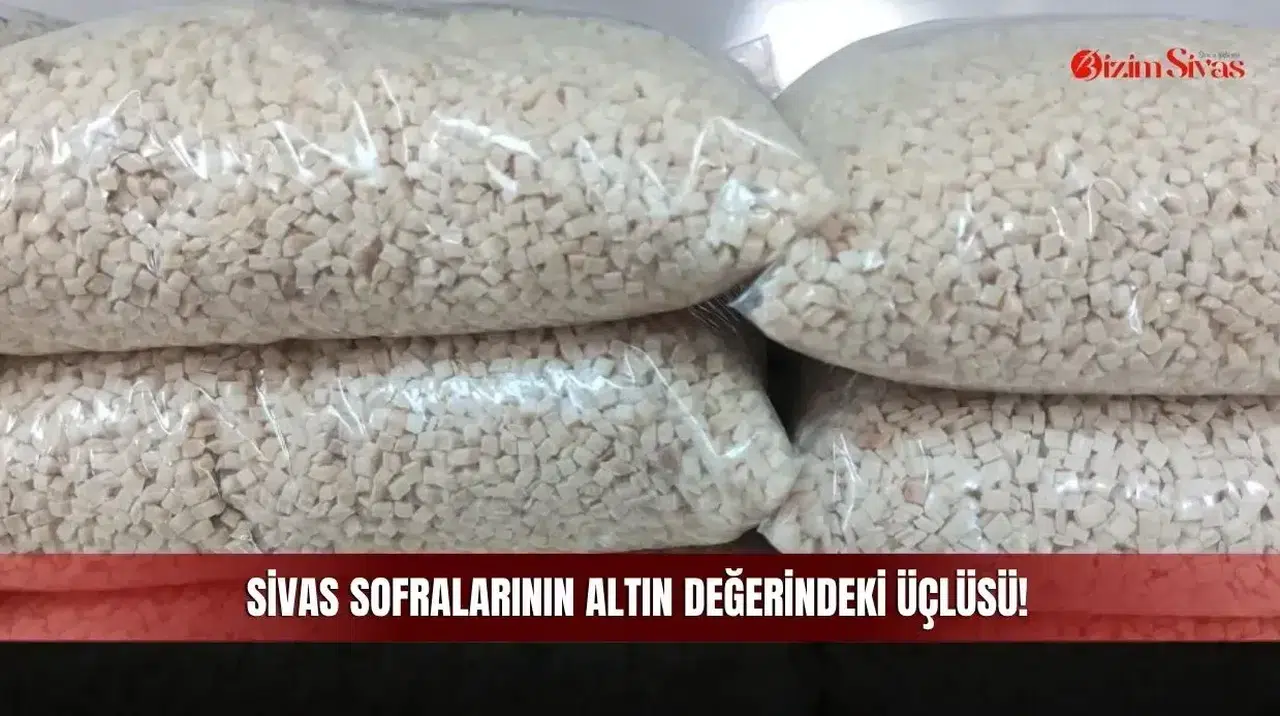 Sivas Sofralarının Altın Değerindeki Üçlüsü!