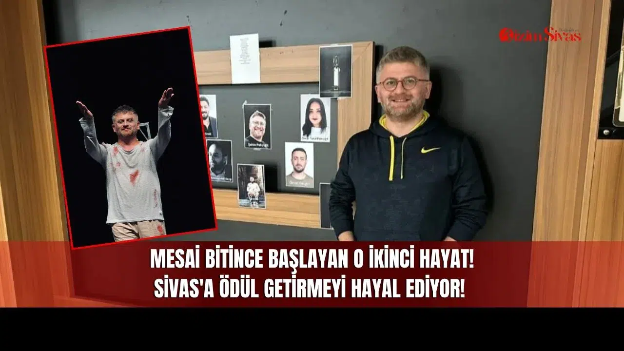 Mesai Bitince Başlayan O İkinci Hayat! Sivas'a Ödül Getirmeyi Hayal Ediyor!