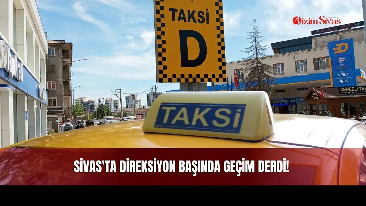 Sivas'ta Direksiyon Başında Geçim Derdi!