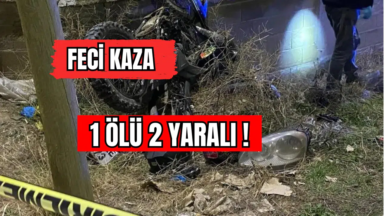 Feci Kaza 1 Ölü 2 Yaralı !