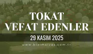 Tokat Vefat Edenler, Tokat Cenazeler 29 Kasım 2025 Cumartesi