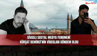Sivaslı sosyal medya fenomeni Kürşat Demirci’nin videoları gündem oldu