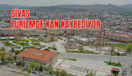 Fuarlara katılmayan Sivas'ın turizm bedeli!