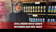 Sivaslı Girişimci Mehtap Çoban’ın Mutfağından Çıkan Doğal Mucize!
