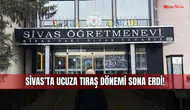 Sivas’ta ucuza tıraş dönemi sona erdi!