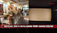 Kar ve ayaz, Sivas’ta sosyalleşmenin yönünü tamamen değiştirdi