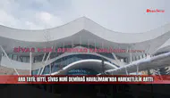 Ara tatil bitti, Sivas Nuri Demirağ Havalimanı’nda hareketlilik arttı
