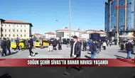 Soğuk şehir Sivas’ta bahar havası yaşandı