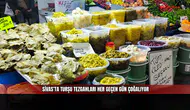 Sivas’ta Turşu Tezgahları Her Geçen Gün Çoğalıyor