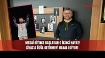 Mesai Bitince Başlayan O İkinci Hayat! Sivas'a Ödül Getirmeyi Hayal Ediyor!