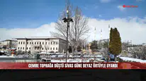 Cemre Toprağa Düştü Sivas Güne Beyaz Örtüyle Uyandı