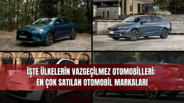 İşte Ülkelerin Vazgeçilmez Otomobilleri: En Çok Satılan Otomobil Markaları
