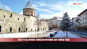 Sivas’ta Kış Bitmedi: Ramazan Ortasında Kar Yeniden Yağdı