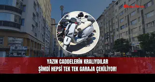 Yazın Caddelerin Kralıydılar, Şimdi Hepsi Tek Tek Garaja Çekiliyor!