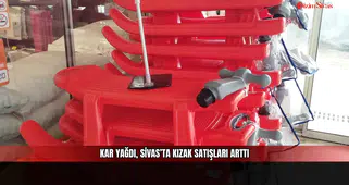 Kar yağdı, Sivas’ta kızak satışları arttı
