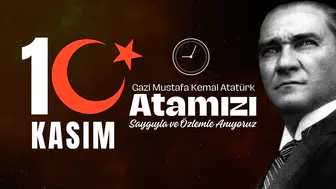 10 Kasım 1938’den Sonsuza Atatürk’ü Sevgi ve Özlemle Anıyoruz