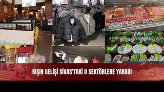 Kışın Gelişi Sivas'taki O Sektörlere Yaradı