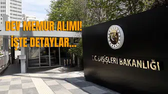 Dışişleri Bakanlığı Memur Alımı Yapacak! Başvuru Şartları ve Tarihi Ne Zaman? Kimler Başvurabiliyor?