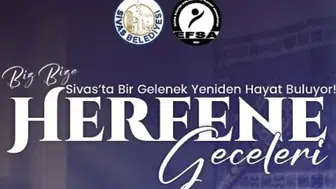 Sivas'ta Herfene Geleneği Yeniden Hayat Buluyor