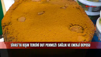 Sivas’ta Kışın Tercihi Dut Pekmezi: Sağlık ve Enerji Deposu