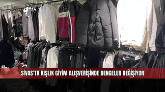 Sivas’ta kışlık giyim alışverişinde dengeler değişiyor