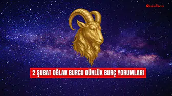 2 Şubat Oğlak Burcu Günlük Burç Yorumları!
