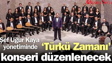Bugün 'Türkü Zamanı' konseri düzenlenecek
