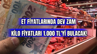 Et Fiyatlarında Dev Zam: Kilo Fiyatları 1.000 TL'yi Bulacak!