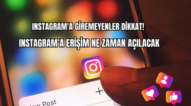 Instagram'a Giremeyenler Dikkat! Instagram'a Erişim Ne Zaman Açılacak ?