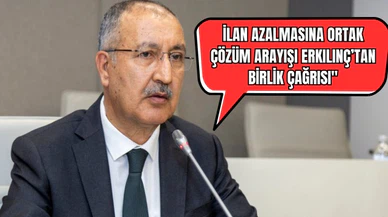 İlan Azalmasına Ortak Çözüm Arayışı Erkılınç'tan Birlik Çağrısı