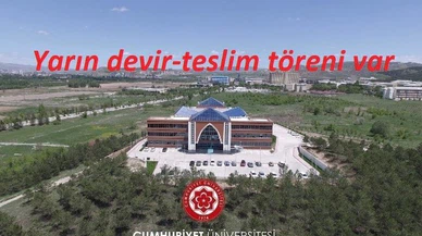 Sivas üniversitesinde devir-teslim var