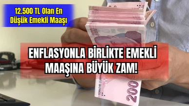 Enflasyonla Birlikte Emekli Maaşına Büyük Zam! 